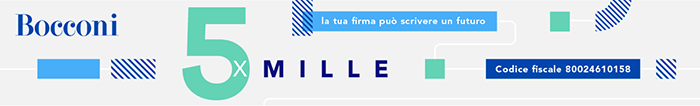 La tua firma può scrivere un futuro. Aiuta gli studenti meritevoli a costruire il proprio. Dai il tuo 5x1000 alla Bocconi C.F. 80024610158